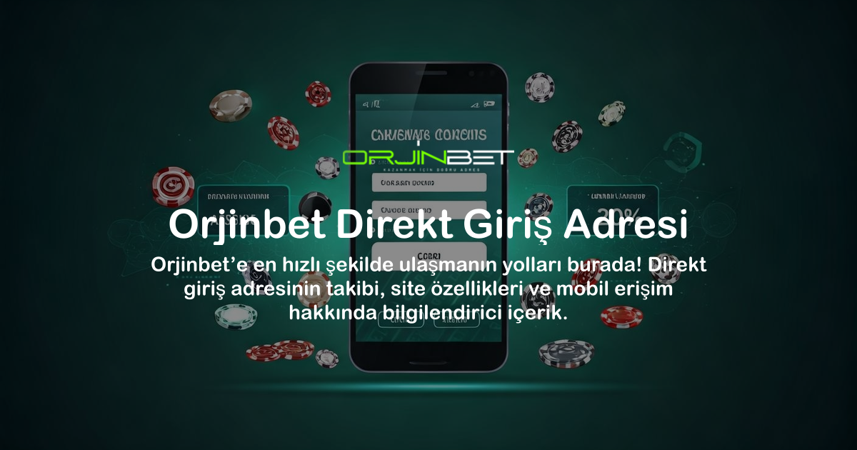 Orjinbet Direkt Giriş Adresi